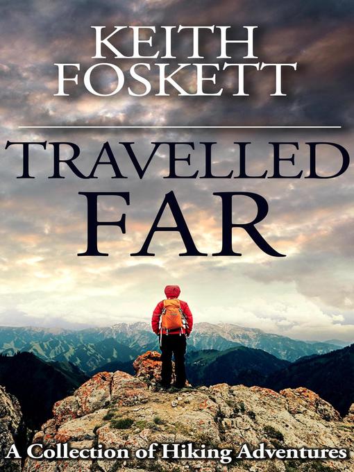 Title details for Travelled Far by Keith Foskett - Available
